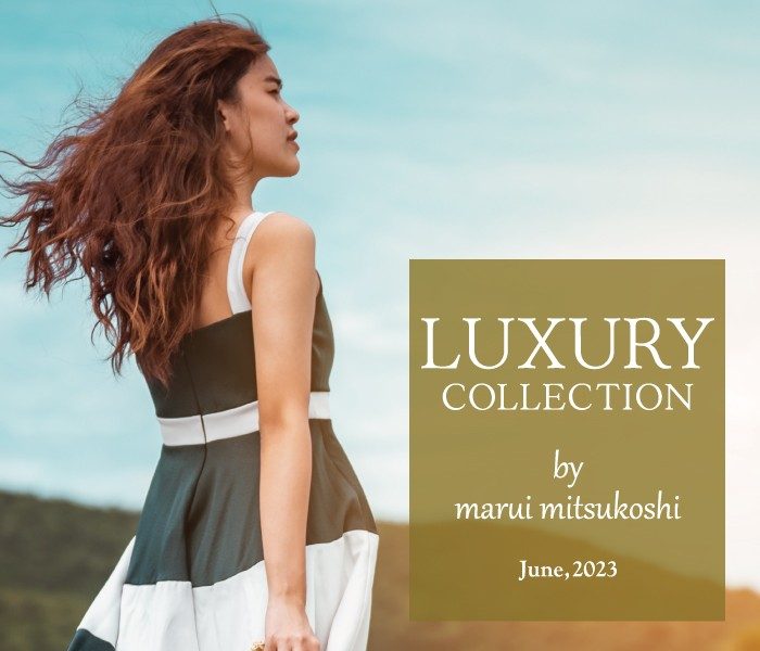 LUXURY COLLECTION BY MARUI MITSUKOSHI 