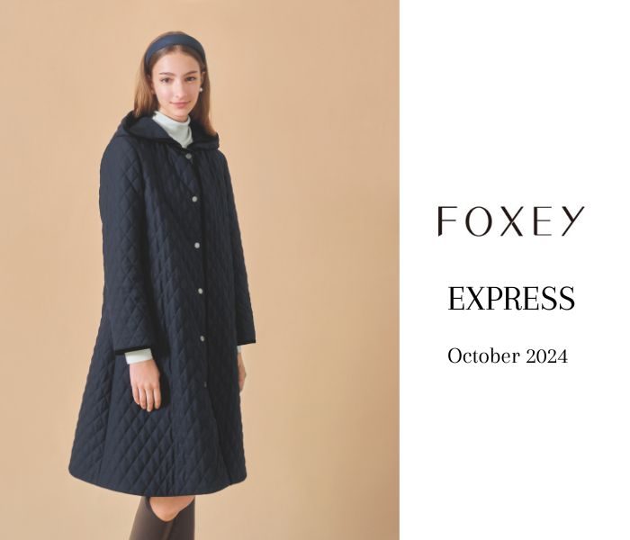 編集中】〈FOXEY〉EXPRESS 10月～新作のご紹介～ | 特選